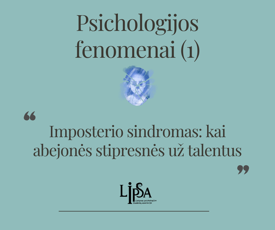 Imposterio sindromas: kai abejonės stipresnės už talentus