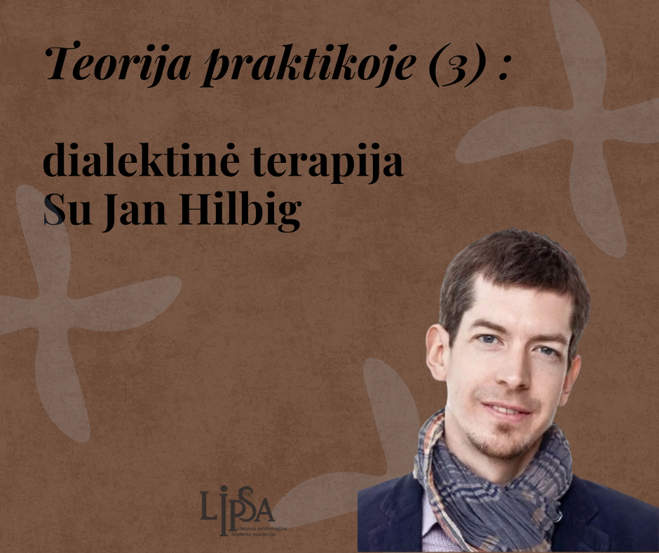 Teorija praktikoje: dialektinė elgesio terapija Su Jan Hilbig